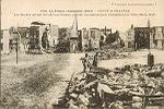 Franais souvenons-nous! 1840.La France reconquise (1917) - COUCY-le-Chteau les boches fuyant devant nos troupes, pillent, incendient puis dynamitent la Ville (Mars 1917)