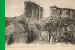 LES DEVASTATIONS ALLEMANDES EN France. - Chteau de Coucy (Aisne). - Les remparts dtruits.